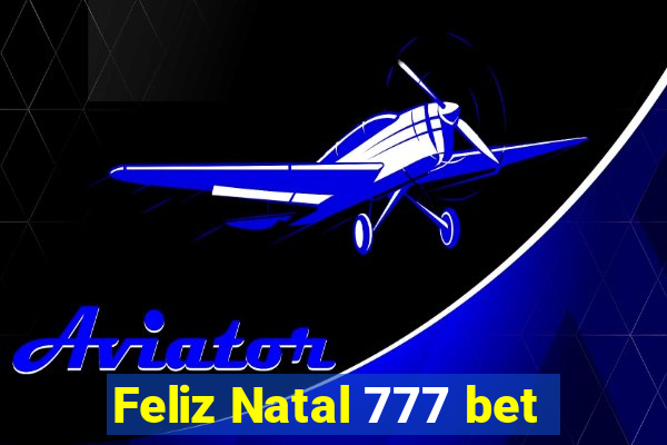 Feliz Natal 777 bet